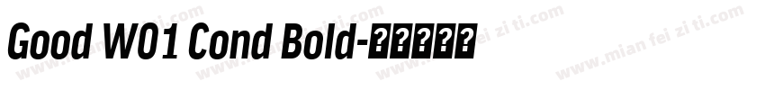 Good W01 Cond Bold字体转换